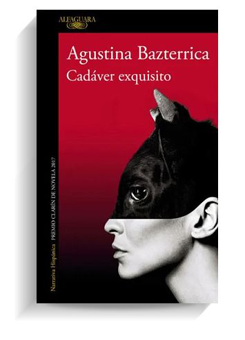 Portada del libro 'Cadáver exquisito', de Agustina Bazterrica. ALFAGUARA Portada del libro 'Cadáver exquisito', de Agustina Bazterrica. ALFAGUARA